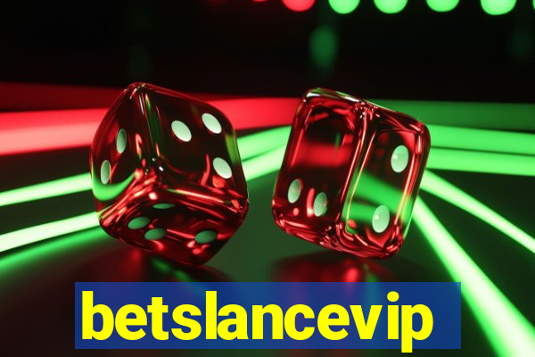 betslancevip