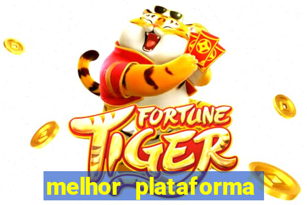 melhor plataforma pagante fortune tiger
