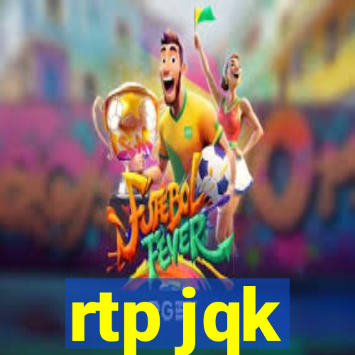 rtp jqk