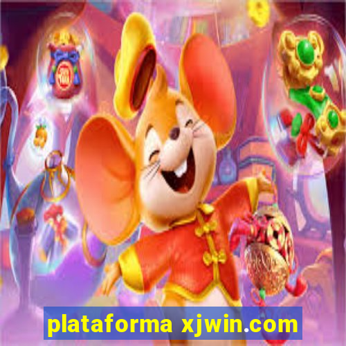 plataforma xjwin.com