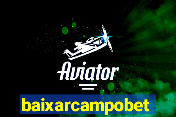 baixarcampobet