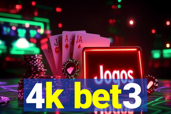 4k bet3