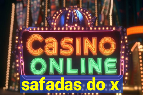 safadas do x