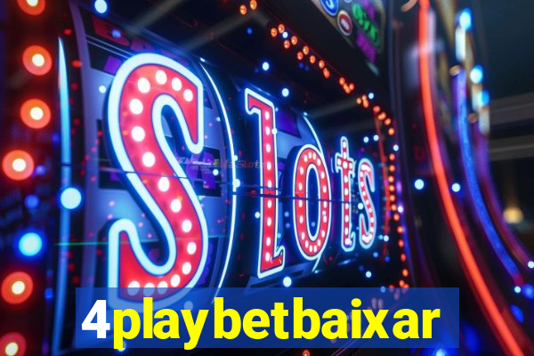 4playbetbaixar