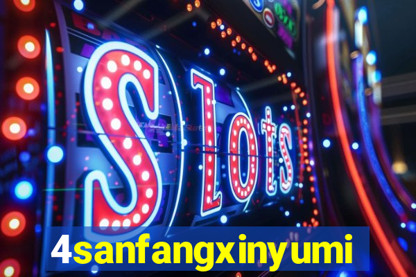 4sanfangxinyuming.com