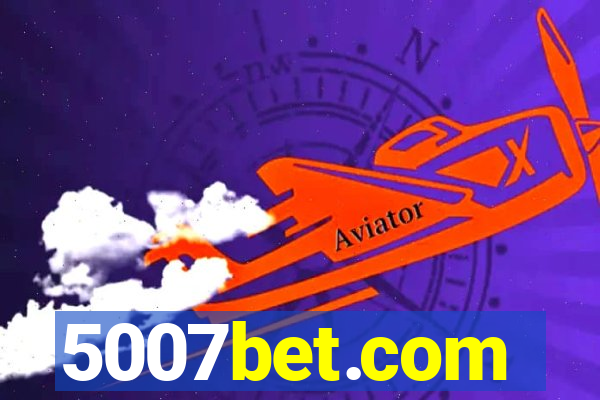 5007bet.com