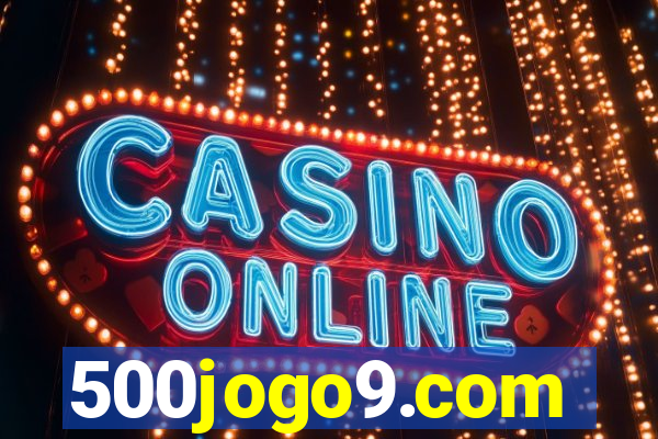 500jogo9.com