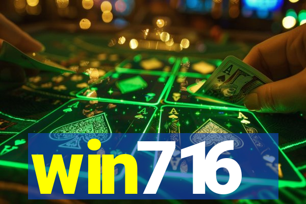 win716