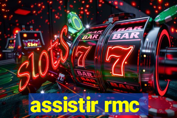 assistir rmc