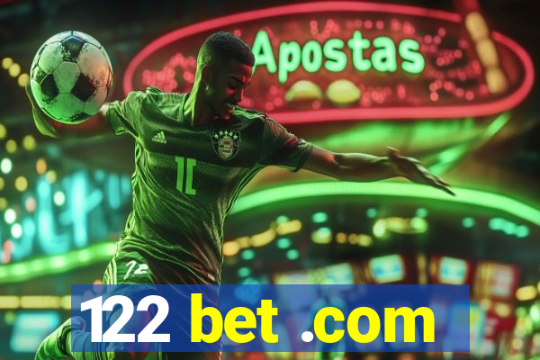 122 bet .com