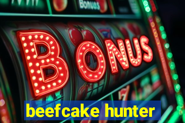 beefcake hunter