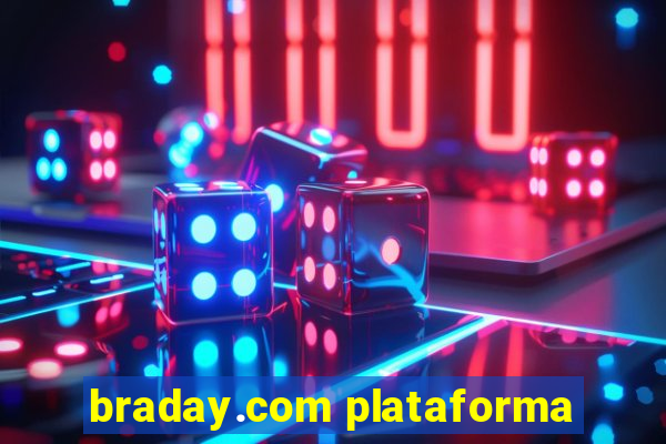 braday.com plataforma