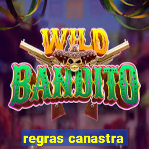 regras canastra