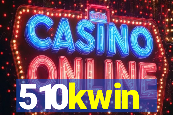 510kwin