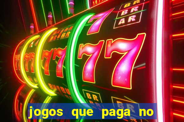 jogos que paga no pix sem depósito