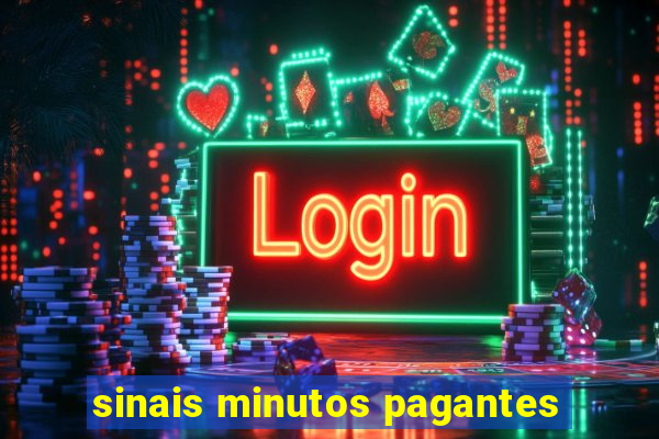 sinais minutos pagantes