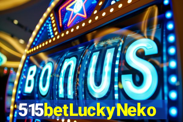 515betLuckyNeko