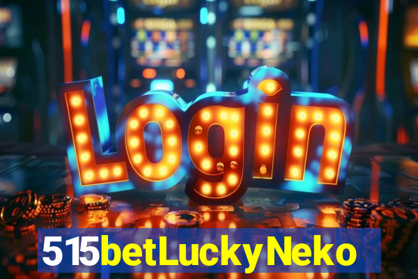 515betLuckyNeko