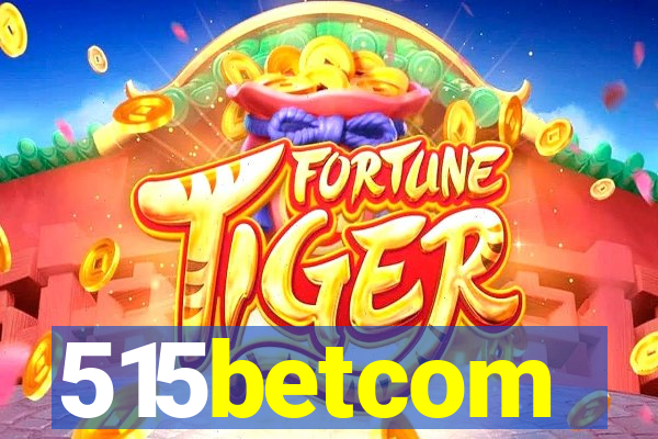 515betcom