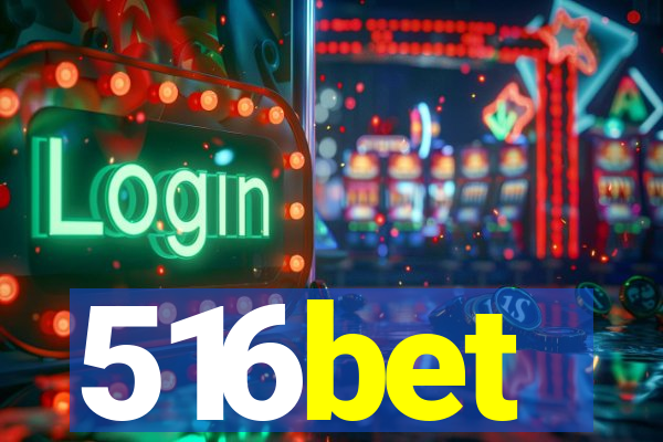 516bet