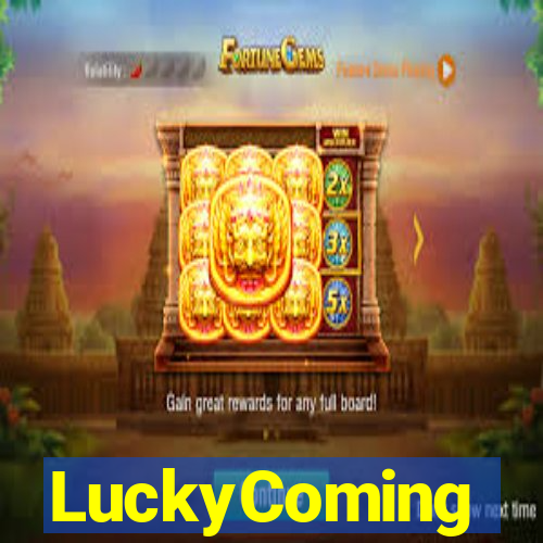 LuckyComing