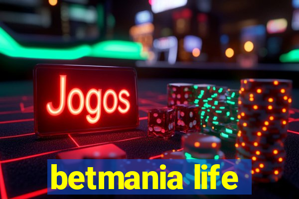 betmania life