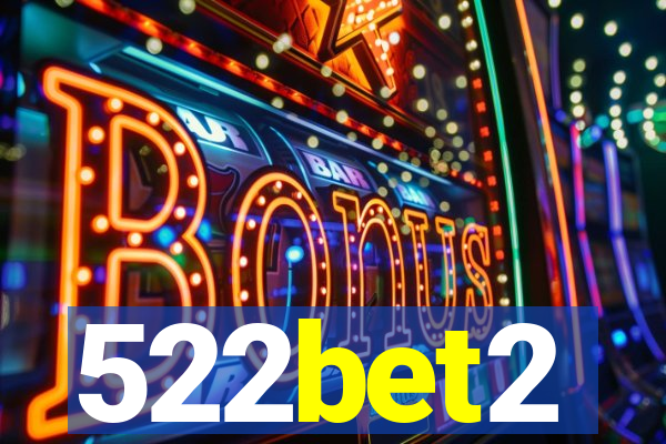522bet2