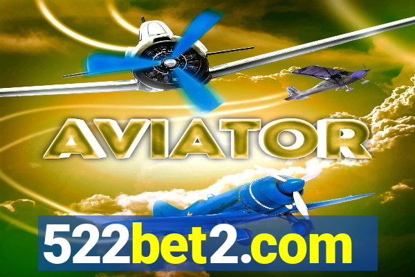 522bet2.com