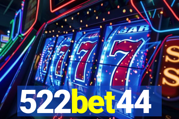 522bet44