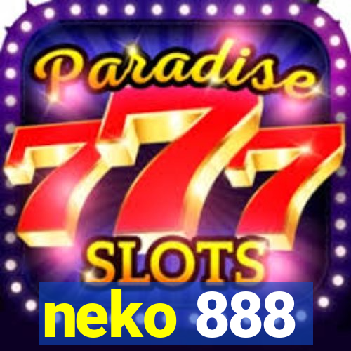 neko 888