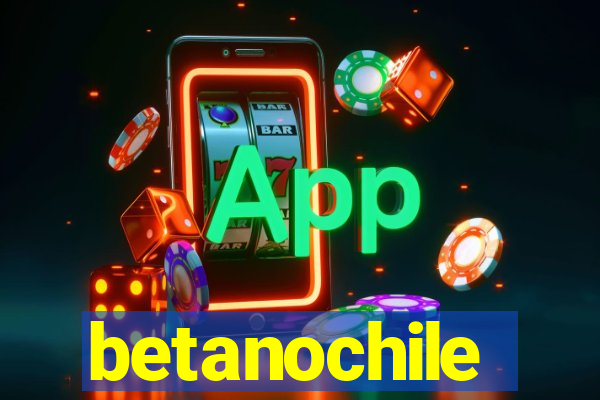 betanochile