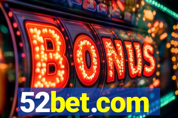 52bet.com