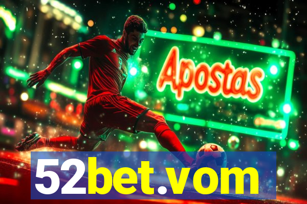 52bet.vom