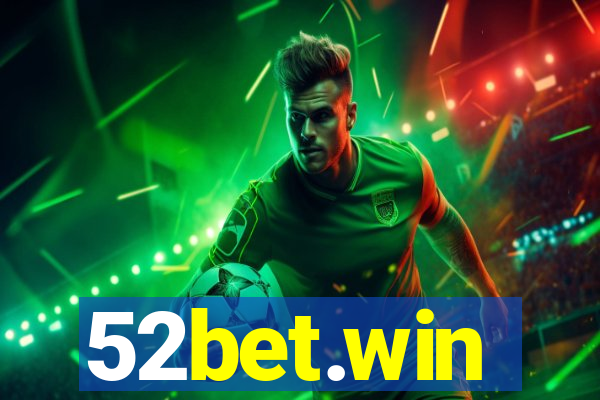 52bet.win