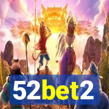 52bet2