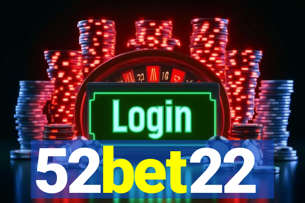 52bet22