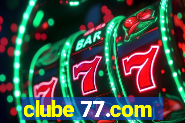 clube 77.com