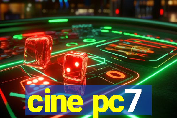 cine pc7