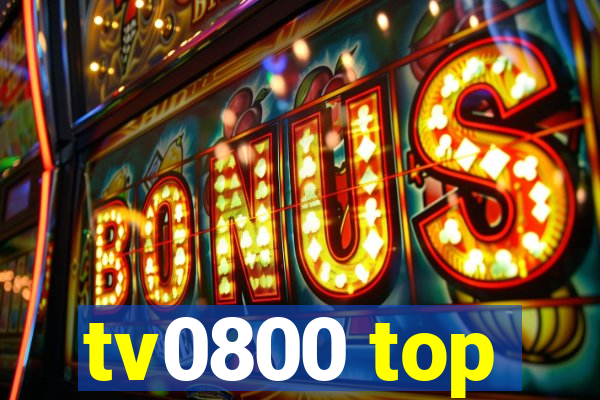tv0800 top