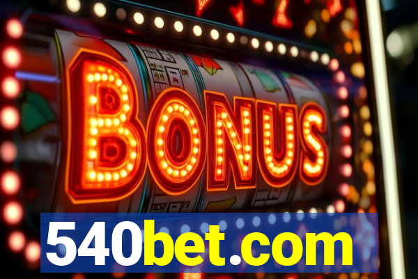 540bet.com