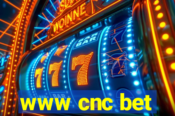 www cnc bet
