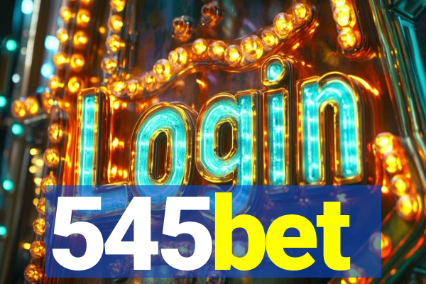 545bet