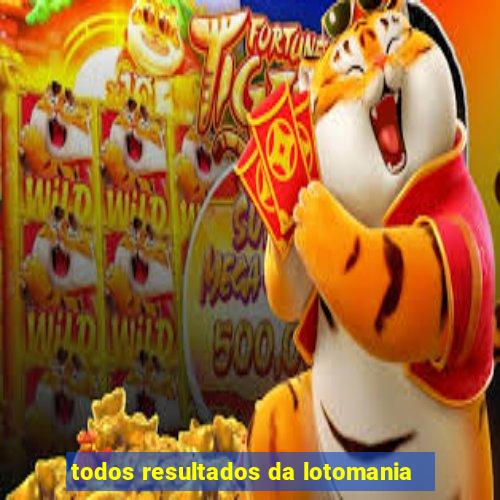 todos resultados da lotomania