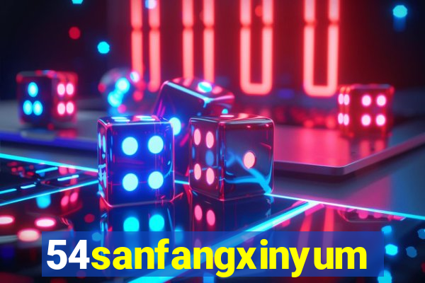 54sanfangxinyuming.com