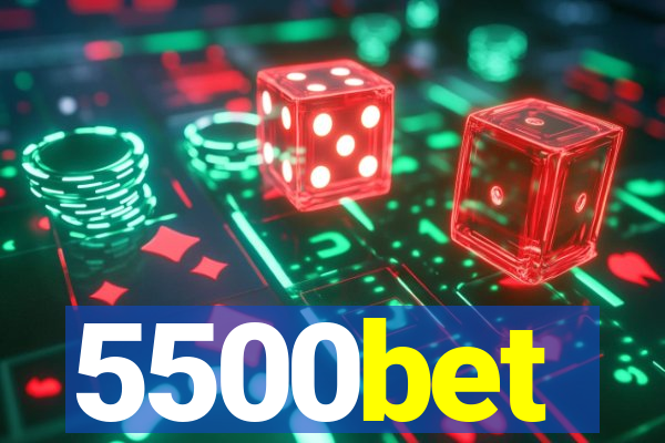 5500bet