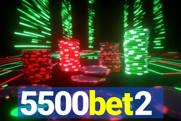 5500bet2