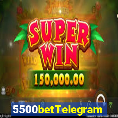 5500betTelegram