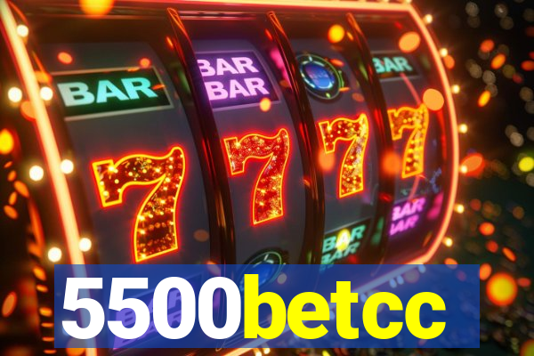 5500betcc