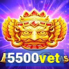 5500vet
