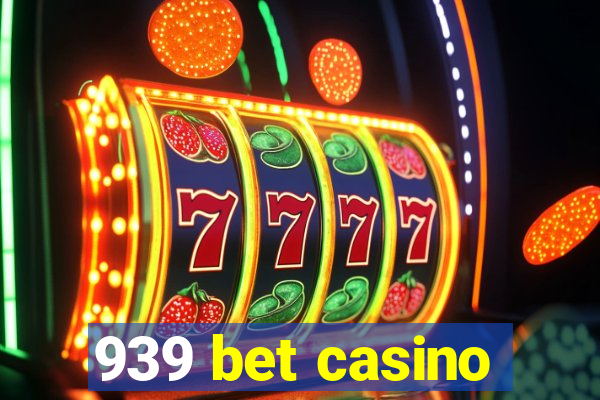 939 bet casino